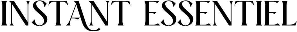 INSTANT ESSENTIEL